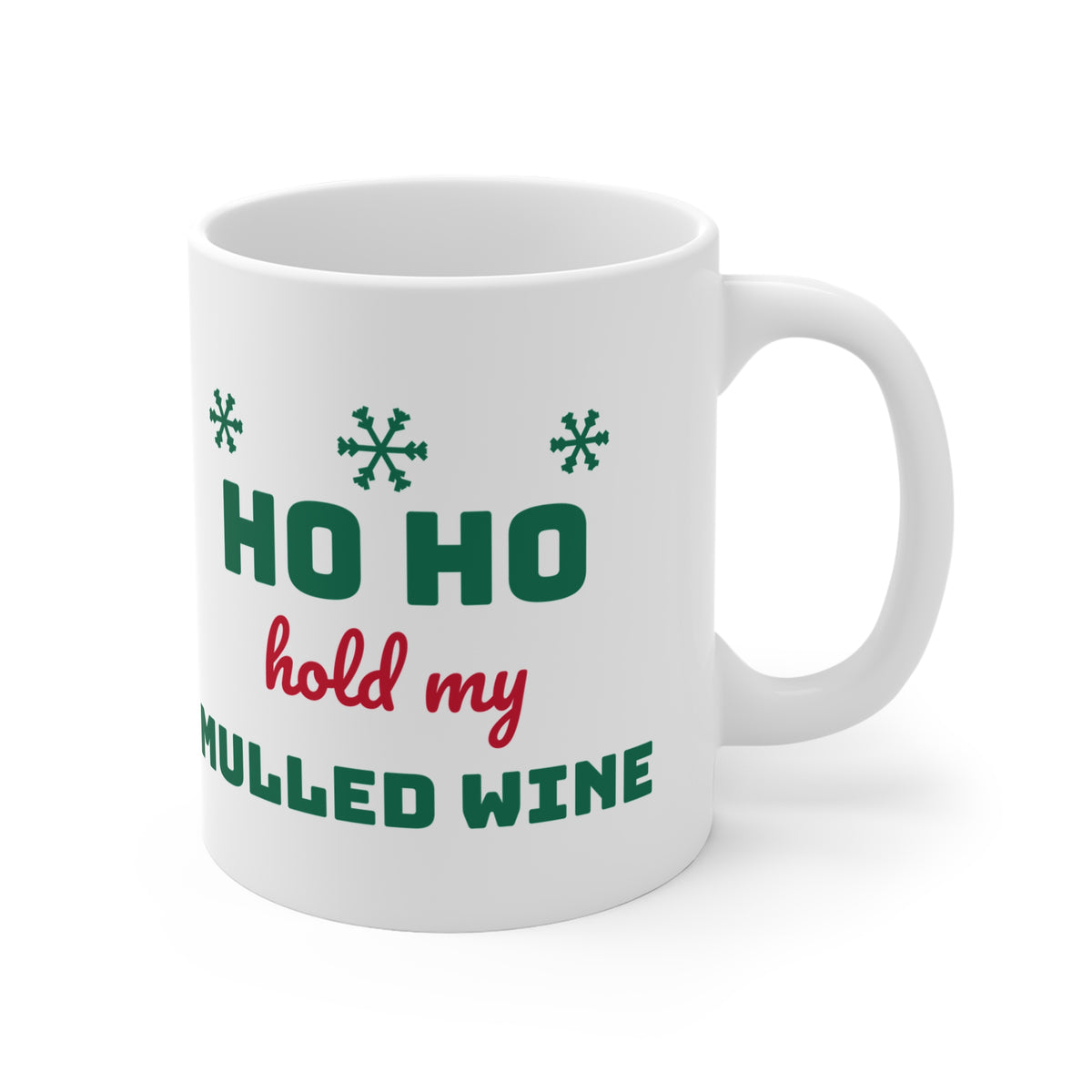 Ho Ho Hold My Mulled Wine 11oz Christmas mug - view 3 of 4