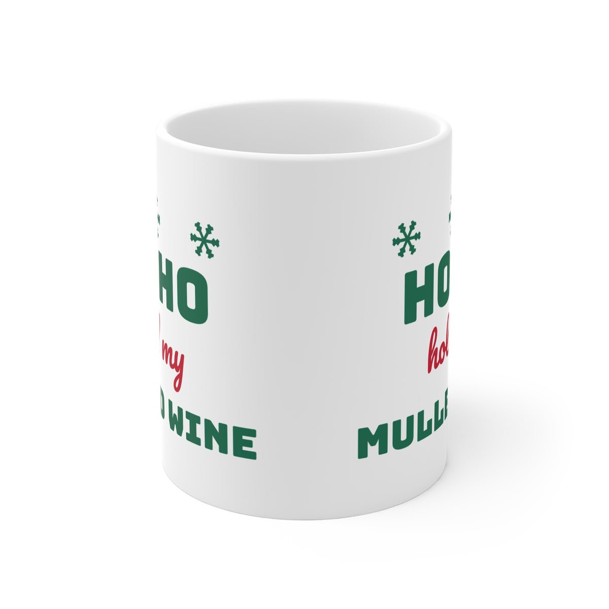 Ho Ho Hold My Mulled Wine 11oz Christmas mug - view 1 of 4