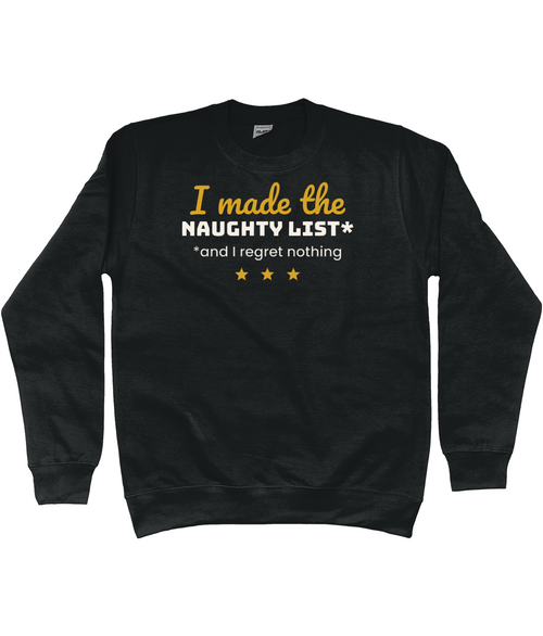 I Made The Naughty List black unisex Christmas jumper