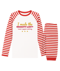 Kids' I Made The Naughty List Christmas pyjamas, white top with red striped sleeves and striped bottoms